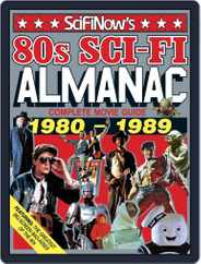 SciFiNow 80s Sci-Fi Almanac Magazine (Digital) Subscription                    August 1st, 2016 Issue