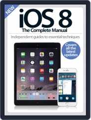 iOS 8 The Complete Manual Magazine (Digital) Subscription                    October 22nd, 2014 Issue