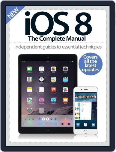 iOS 8 The Complete Manual Magazine (Digital) October 22nd, 2014 Issue Cover