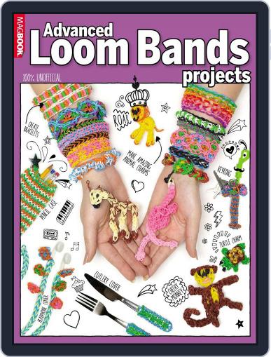 Advanced Loom Bands Projects Magazine (Digital) December 5th, 2014 Issue Cover