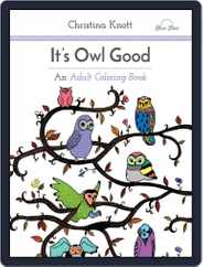 It's Owl Good: An Adult Coloring Book Magazine (Digital) Subscription                    July 1st, 2016 Issue