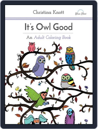 It's Owl Good: An Adult Coloring Book July 1st, 2016 Digital Back Issue Cover