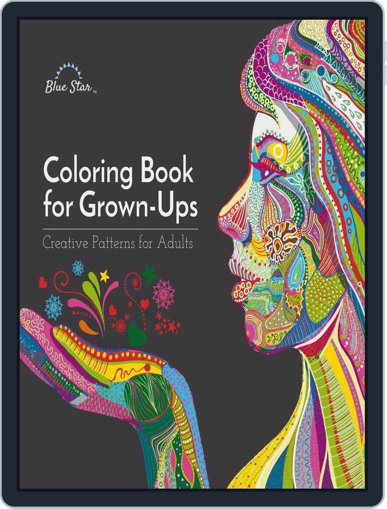 Coloring Book for Grown Ups: Creative Patterns for Adults Magazine  (Digital) 