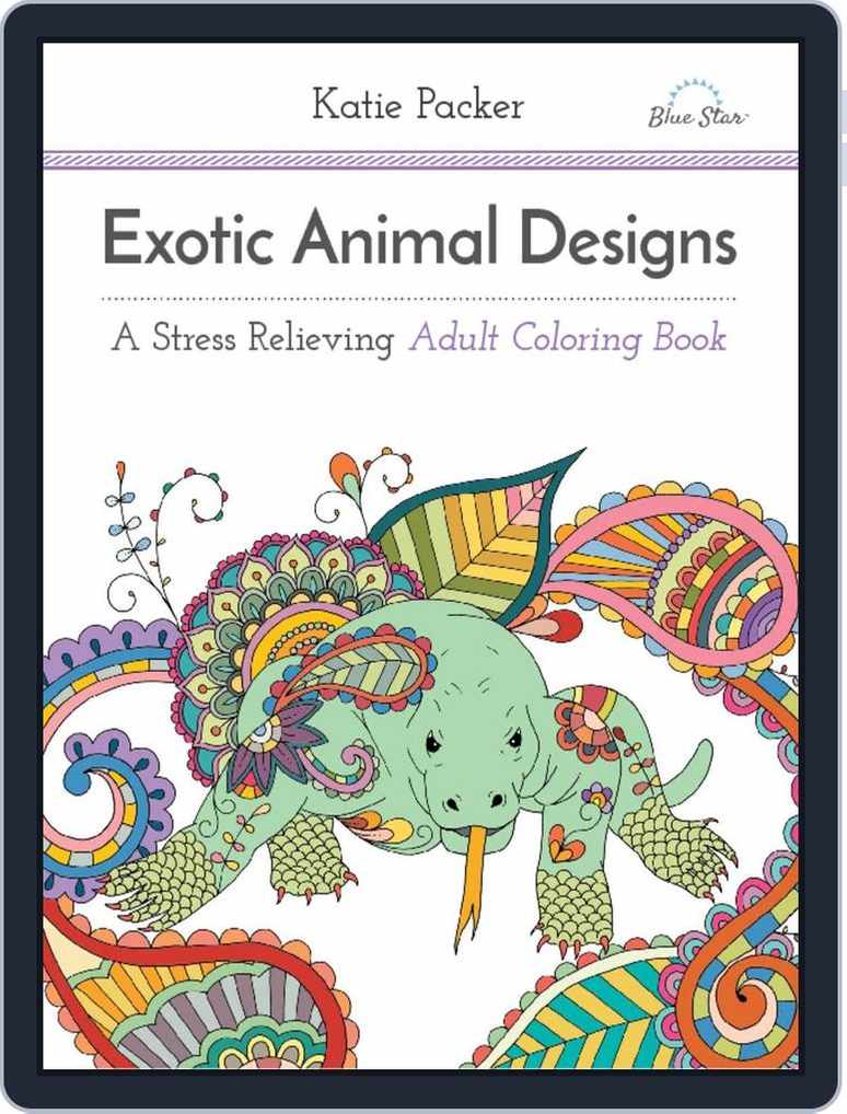 Download Exotic Animal Designs A Stress Relieving Adult Coloring Book Magazine Digital Subscription Discount Discountmags Com