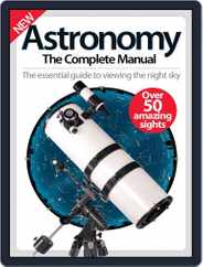Astronomy The Complete Manual Magazine (Digital) Subscription                    December 1st, 2016 Issue