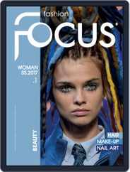 FASHION FOCUS WOMAN BEAUTY (Digital) Subscription                    March 1st, 2017 Issue