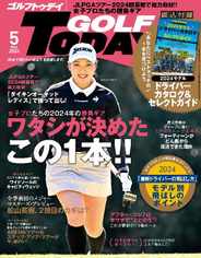GOLF TODAY Magazine (Digital) Subscription                    April 5th, 2024 Issue