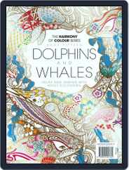 Colouring Book: Dolphins and Whales Magazine (Digital) Subscription                    June 1st, 2017 Issue