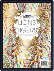 Colouring Book: Lions and Tigers Magazine (Digital) Subscription                    June 1st, 2017 Issue