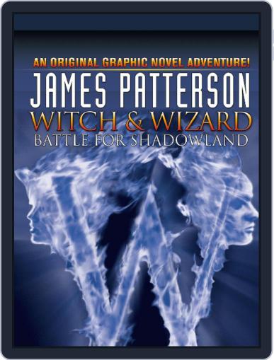 James Patterson's Witch & Wizard Vol. 1: Battle for Shadowland