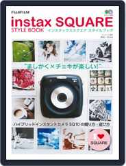 instax SQUARE STYLE BOOK Magazine (Digital) Subscription                    October 3rd, 2017 Issue