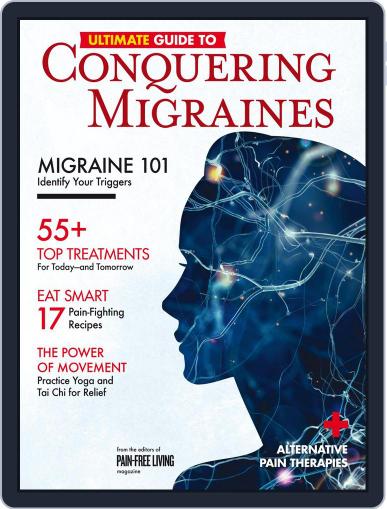 Ultimate Guide to Conquering Migraines October 18th, 2017 Digital Back Issue Cover