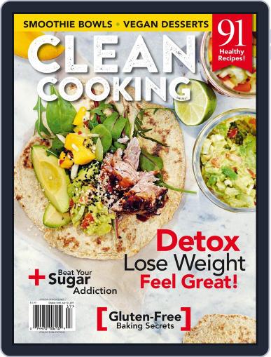 Clean Cooking July 10th, 2017 Digital Back Issue Cover