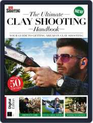 The Ultimate Clay Shooting Handbook Magazine (Digital) Subscription                    April 24th, 2018 Issue
