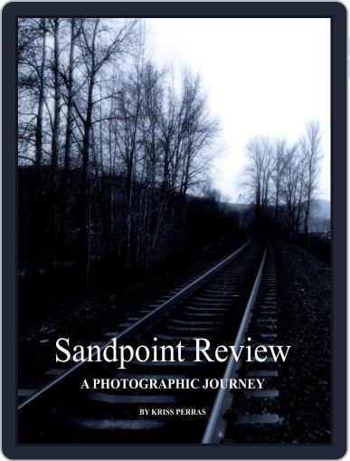 Sandpoint Review: A Photographic Journey Digital Back Issue Cover