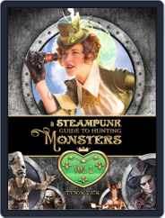 A Steampunk Guide to Hunting Monsters Magazine (Digital) Subscription