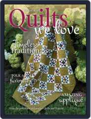 Quilts We Love Magazine (Digital) Subscription