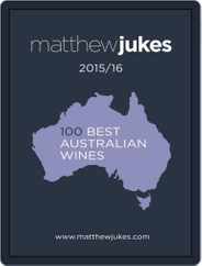 Matthew Jukes' 100 Best Australian Wines Magazine (Digital) Subscription