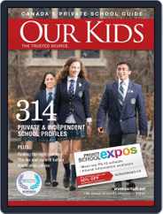 Our Kids: Canada's Private School Guide Magazine (Digital) Subscription