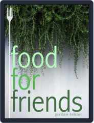 Food For Friends Magazine (Digital) Subscription