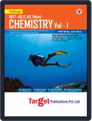 Challenger NEET - UG & JEE (Main) CHEMISTRY Volume - I Magazine (Digital) Subscription