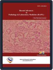 Recent Advances in Pathology & Laboratory Medicine (RAPL) - Volume 5 -2019 Magazine (Digital) Subscription