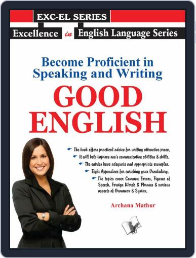 Become Proficient In Speaking And Writing - Good English Digital Back Issue Cover