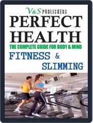 Perfect Health - Fitness & Slimming Magazine (Digital) Subscription