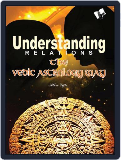 Understanding Relations - The Vedic Astrology Way Digital Back Issue Cover