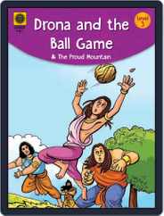 Drona and the ball game and The proud mountain Magazine (Digital) Subscription