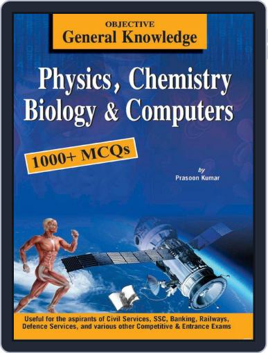 Objective General Knowledge - Physics, Chemistry, Biology And Computer Digital Back Issue Cover