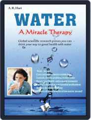 Water A Miracle Therapy Magazine (Digital) Subscription