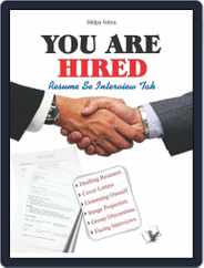 You Are Hired - Resume Se Interview Tak Magazine (Digital) Subscription