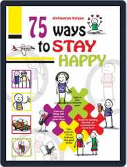 75 Ways to Stay Happy Magazine (Digital) Subscription