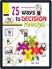 75 Ways to Decision Making Magazine (Digital) Subscription