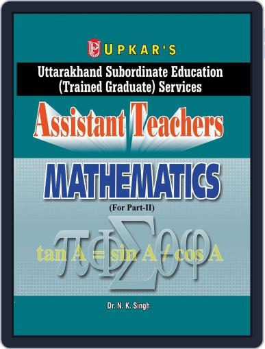 Uttarakhand Subordinate Education (Trained Graduate) Services Assistant Teachers Mathematics (For Pa Digital Back Issue Cover