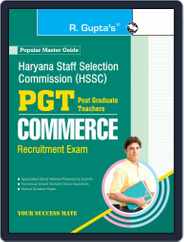 Haryana Staff Selection Commission: PGT Commerce Recruitment Exam Guide Magazine (Digital) Subscription
