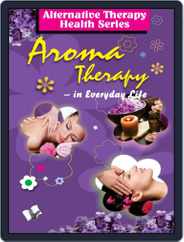 Aroma Therapy Magazine (Digital) Subscription