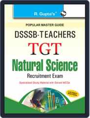 DSSSB: Teachers TGT Natural Science Recruitment Exam Guide Magazine (Digital) Subscription