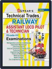 Technical Trades RAILWAY Assistant Loco Pilot & Technician ( Grade III ) Examinations Magazine (Digital) Subscription