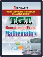 Delhi Subordinate Services Selection Board T.G.T. Recruitment Exam. Mathematics Magazine (Digital) Subscription