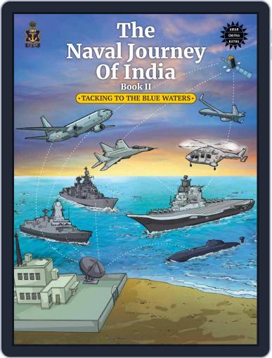 The Naval Journey of India Book II: Tacking to the Blue Waters Digital Back Issue Cover