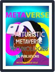 Futuristic Metaverse Technologies Magazine (Digital) Subscription