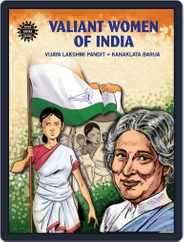 Valiant Women of India - Vijaya Lakshmi Pandit & Kanaklata Barua Magazine (Digital) Subscription