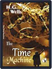 The Time Machine - H.G Wells Magazine (Digital) Subscription