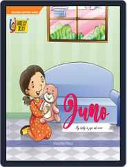 Juno - My buddy in joys and cries Magazine (Digital) Subscription