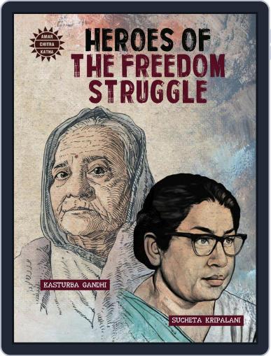 Heroes of the Freedom Struggle Digital Back Issue Cover
