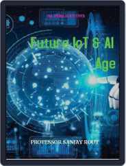 Future IoT & AI Age Magazine (Digital) Subscription
