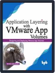 Application Layering with VMware App Volumes Magazine (Digital) Subscription