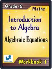 Introduction to Algebra, Algebraic Equations Magazine (Digital) Subscription